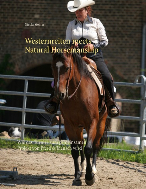 Westernreiten meets Natural Horsemanship - Nicola Steiner