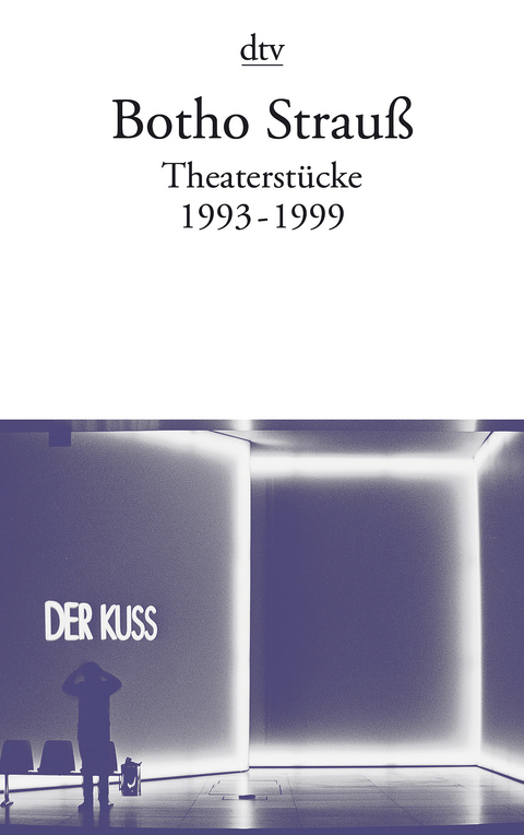 Theaterstücke III - Botho Strauß