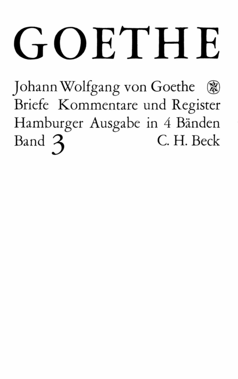 Goethes Briefe und Briefe an Goethe  Bd. 3: Briefe der Jahre 1805-1821 - Johann Wolfgang Goethe
