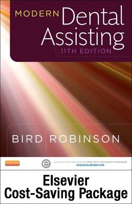 Modern Dental Assisting - Text and Elsevier Adaptive Learning and Elsevier Adaptive Quizzing Package - Doni L. Bird, Debbie S. Robinson