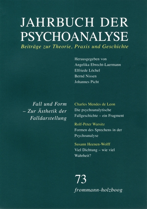 Jahrbuch der Psychoanalyse / Band 73: Fall und Form. Zur Ästhetik der Falldarstellung - 