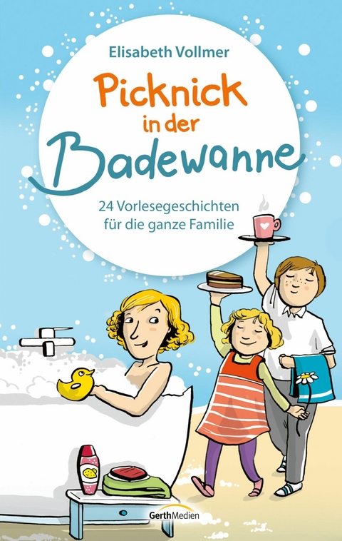 Picknick in der Badewanne -  Elisabeth Vollmer