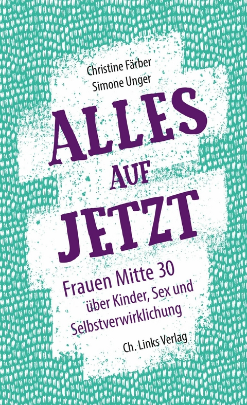 Alles auf Jetzt - Simone Unger, Christine Färber