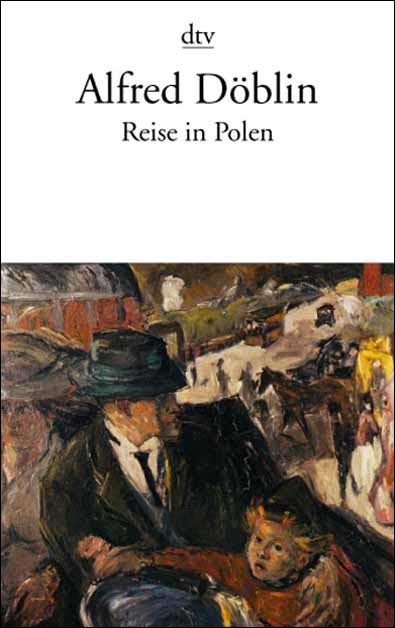 Reise in Polen - Alfred Döblin