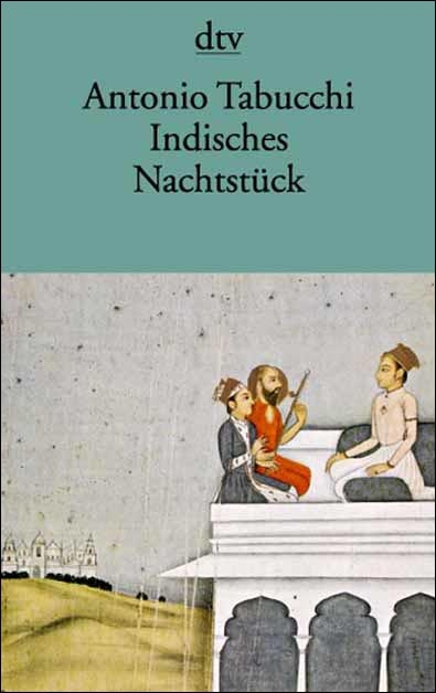 Indisches Nachtstück - Antonio Tabucchi