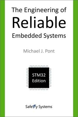 The Engineering of Reliable Embedded Systems - Michael J. Pont