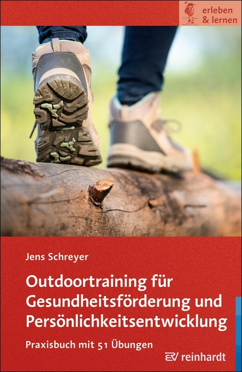 Outdoortraining für Gesundheitsförderung und Persönlichkeitsentwicklung - Jens Schreyer