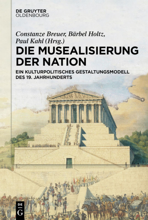 Die Musealisierung der Nation - 