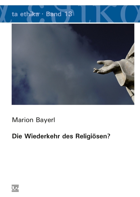 Die Wiederkehr des Religiösen? -  Marion Bayerl