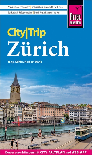 Reise Know-How CityTrip Zürich - Norbert Wank; Tanja Köhler
