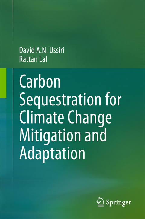 Carbon Sequestration for Climate Change Mitigation and Adaptation - David A. N. Ussiri, Rattan Lal