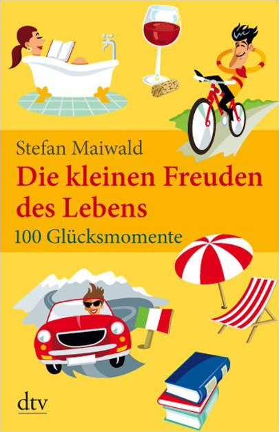 Die kleinen Freuden des Lebens - Stefan Maiwald