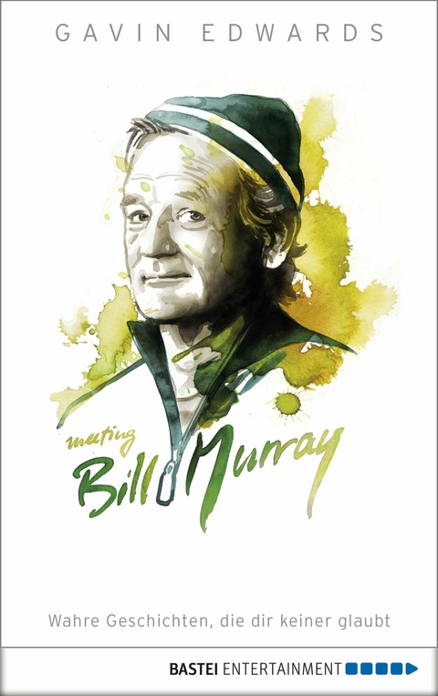 Meeting Bill Murray - Gavin Edwards