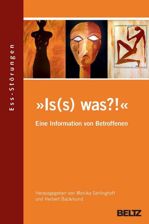 »Is(s) was?!« Ess-Störungen -  Monika Gerlinghoff,  Herbert Backmund