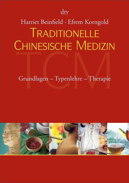 Traditionelle Chinesische Medizin - Harriet Beinfield, Efrem Korngold