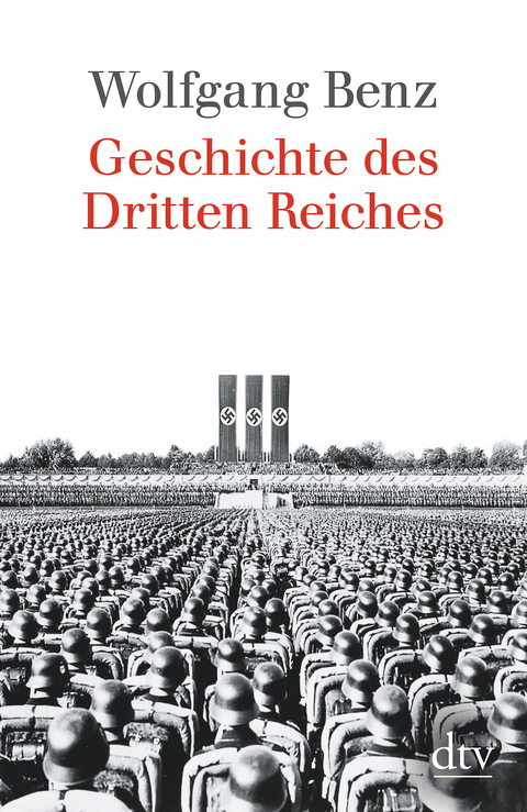 Geschichte des Dritten Reiches - Wolfgang Benz
