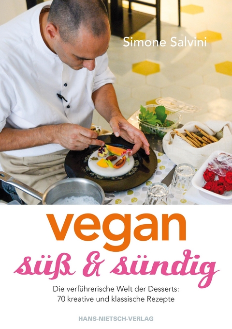 Vegan, süß & sündig -  Simone Salvini