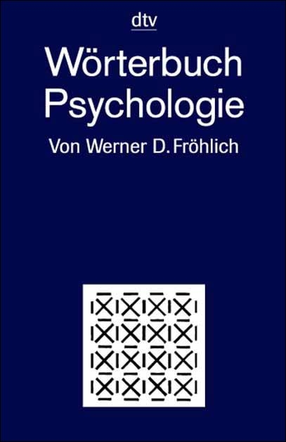 WÃ¶rterbuch Psychologie - Werner D. FrÃ¶hlich