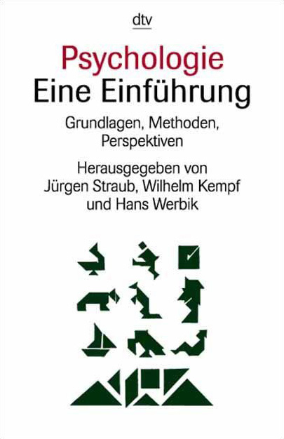 Psychologie. Eine Einführung - Wilhelm Kempf, Hans Werbik, Jürgen Straub