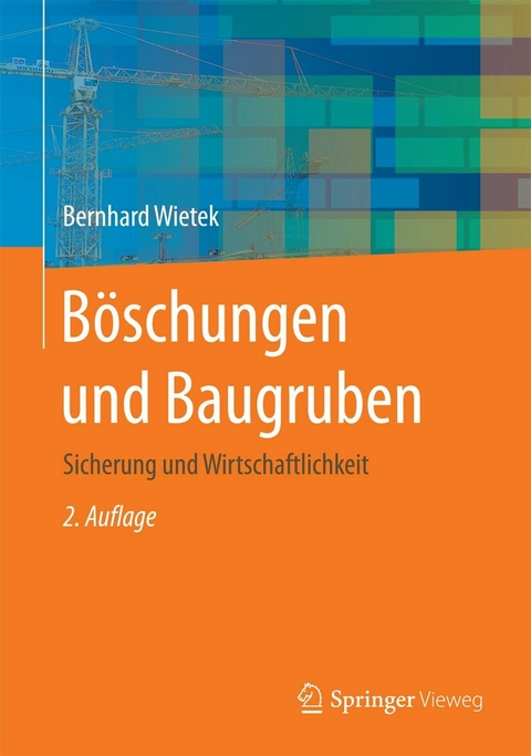 Böschungen und Baugruben - Bernhard Wietek