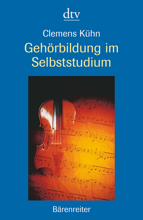 Gehörbildung im Selbststudium - Clemens Kühn