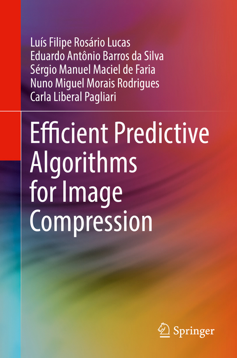 Efficient Predictive Algorithms for Image Compression - Luís Filipe Rosário Lucas, Eduardo Antônio Barros da Silva, Sérgio Manuel Maciel de Faria, Nuno Miguel Morais Rodrigues, Carla Liberal Pagliari