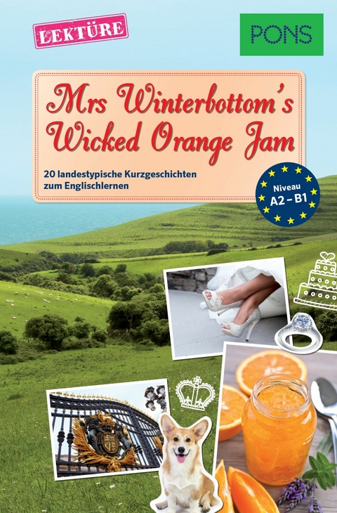 PONS Kurzgeschichten: Mrs Winterbottom's Wicked Orange Jam - Emma Bullimore, Mary Evans, Emma Blake