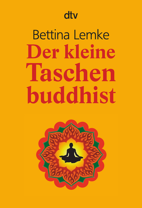 Der kleine Taschenbuddhist - Bettina Lemke