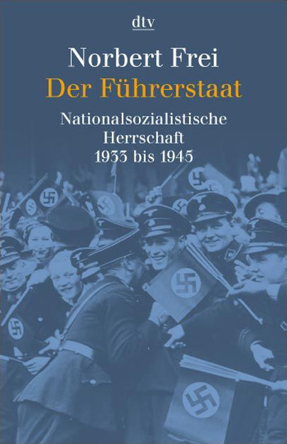 Der Führerstaat - Norbert Frei