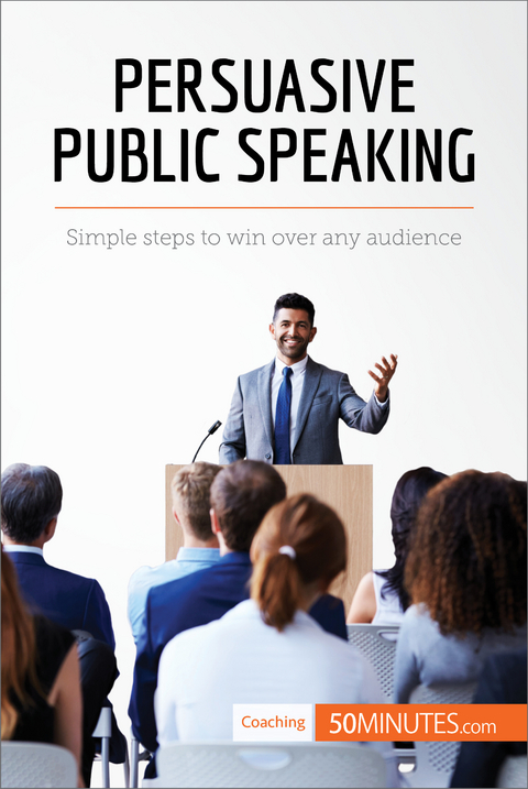 Persuasive Public Speaking -  50Minutes