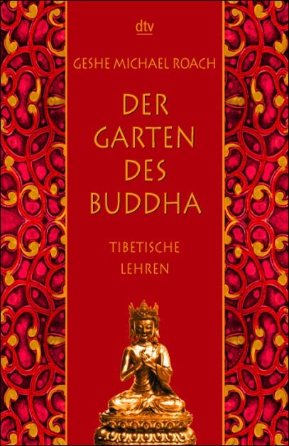Der Garten des Buddha - Michael Roach