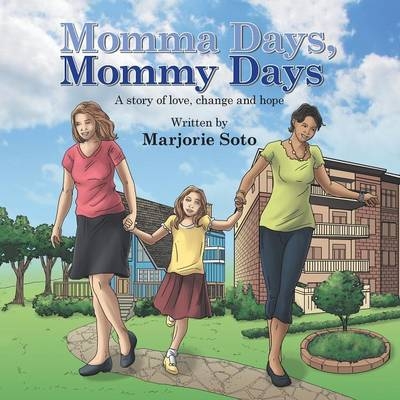 Momma Days, Mommy Days - Isabella Moreno