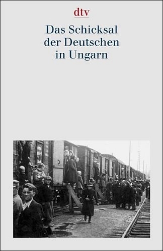 Dokumentation der Vertreibung der Deutschen aus Ost-Mitteleuropa. Gesamtausgabe / Das Schicksal der Deutschen in Ungarn