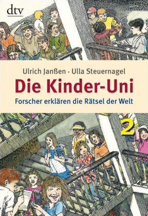 Die Kinder-Uni 2 - Ulla Steuernagel, Ulrich Janßen