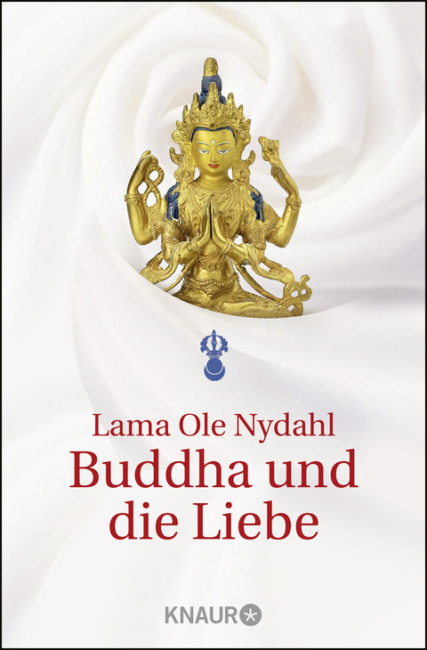Buddha und die Liebe - Lama Ole Nydahl