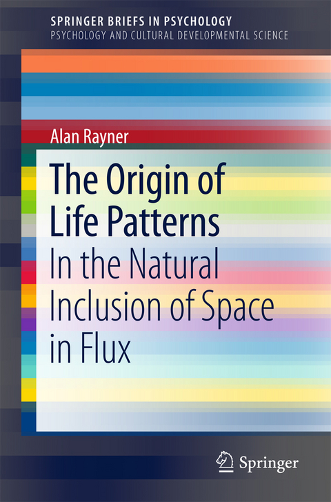 The Origin of Life Patterns - Alan Rayner