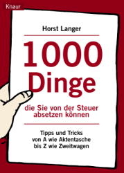 1000 Dinge, die Sie von der Steuer absetzen können - Horst Langer
