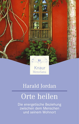Orte heilen - Harald Jordan