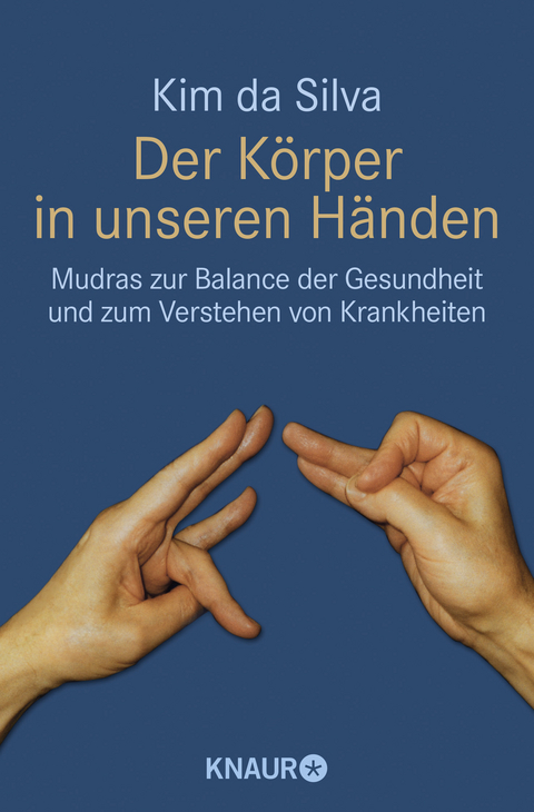 Der Körper in unseren Händen - Kim da Silva