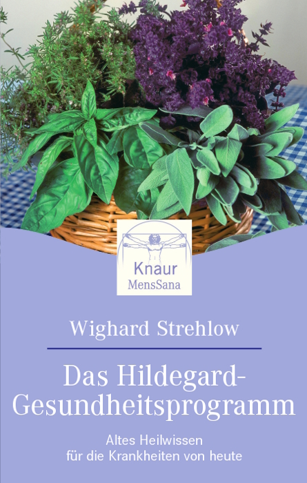 Das Hildegard-Gesundheitsprogramm - Wighard Strehlow