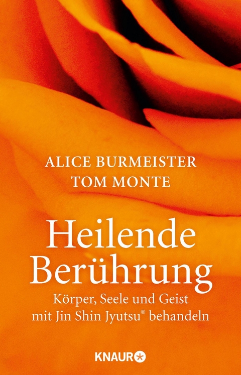 Heilende Berührung - Alice Burmeister, Tom Monte