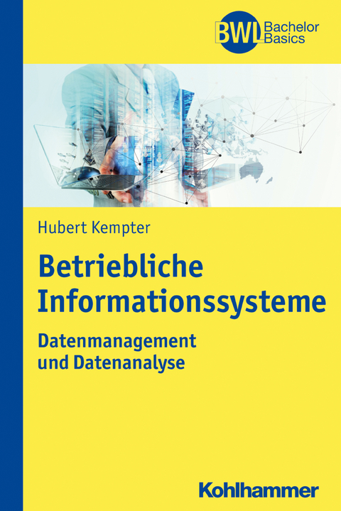 Betriebliche Informationssysteme - Hubert Kempter