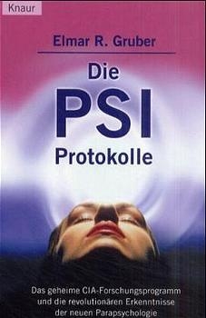 Die PSI-Protokolle - Elmar R Gruber