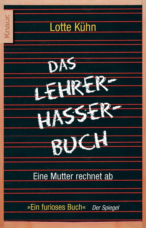 Das Lehrerhasser-Buch - Lotte Kühn