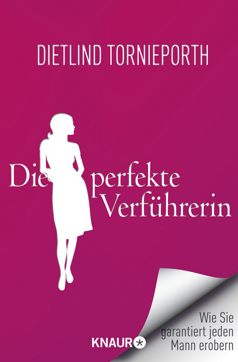 Die perfekte Verführerin - Dietlind Tornieporth