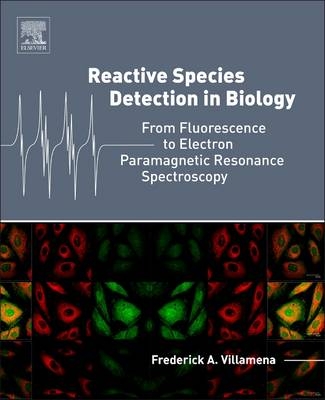 Reactive Species Detection in Biology - Frederick A. Villamena