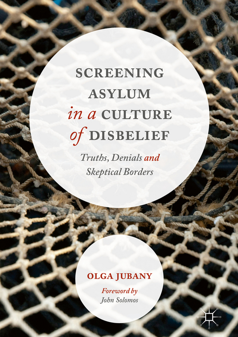 Screening Asylum in a Culture of Disbelief - Olga Jubany