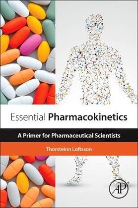Essential Pharmacokinetics - Thorsteinn Loftsson