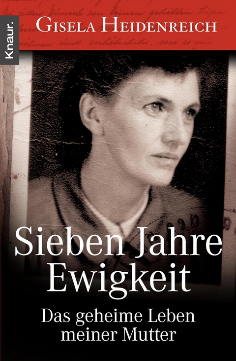 Sieben Jahre Ewigkeit - Gisela Heidenreich