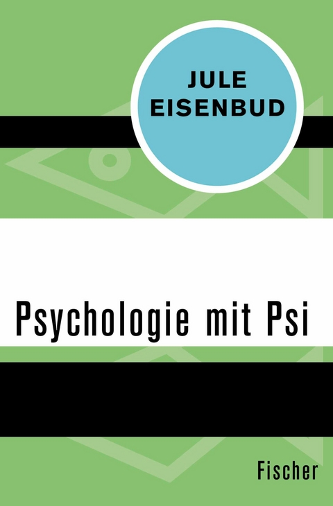 Psychologie mit Psi -  Jule Eisenbud